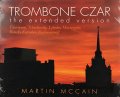 Martin McCain: Trombone Czar